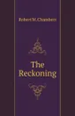 The Reckoning - R.W. Chambers