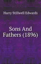 Sons And Fathers (1896) - Harry Stillwell Edwards