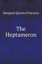 The Heptameron - Margaret Queen of Navarra