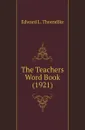 The Teachers Word Book (1921) - Edward L. Thorndike