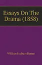 Essays On The Drama (1858) - William Bodham Donne