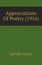 Appreciations Of Poetry (1916) - Lafcadio Hearn