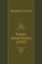 Points About Poetry (1910) - Donald G. French