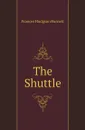 The Shuttle - Burnett Frances Hodgson