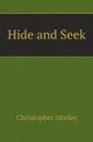 Hide and Seek - Christopher Morley