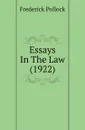 Essays In The Law (1922) - Frederick Pollock