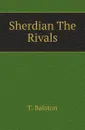 Sherdian The Rivals - T. Balston