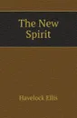 The New Spirit - Ellis Havelock