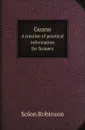 Guano. A treatise of practical information for farmers - S. Robinson