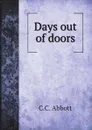 Days out of doors - C.C. Abbott