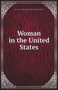 Woman in the United States - PaulHenriBenjamin Balluet Estournelles de Constant