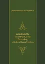 Wordsworth, Tennyson, and Browning. A Study in Human Freedom - S.F. Gingerich