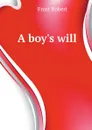 A boys will - Frost Robert