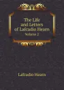 The Life and Letters of Lafcadio Hearn. Volume 2 - Lafcadio Hearn