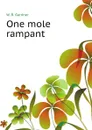 One mole rampant - W.B. Gardner