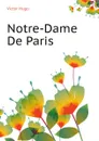 Notre-Dame De Paris - H. C. O. Huss