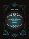 A treatise of human nature. Volume 1 - David Hume