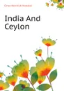 India And Ceylon - Haeckel Ernst Heinrich