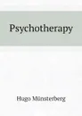 Psychotherapy - Hugo Münsterberg