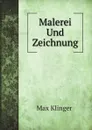 Malerei Und Zeichnung - Klinger Max