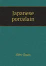 Japanese porcelain - Mew Egan