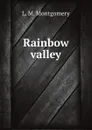 Rainbow valley - L. M. Montgomery