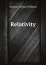 Relativity - Conway Arthur William