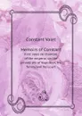 Memoirs of Constant. First valet de chambre of the emperor, on the private life of Napoleon, his family and his court - Elizabeth Glbert Martin, Constant Valet