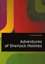 Adventures of Sherlock Holmes - Doyle Arthur Conan