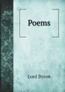 Poems - Byron George Gordon