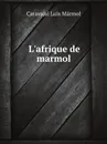 Lafrique de marmol - L.M. Caravajal