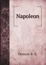 Napoleon - Dement R. S.