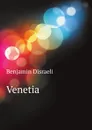 Venetia - B. Disraeli