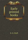 Early printed books - E.G. Duff