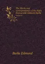 The Works and correspondence of the Right Honourable Edmund Burke. Volume 8 - Burke Edmund