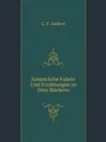 Sammtliche Fabeln Und Erzahlungen in Drey Buchern - C.F. Gellert