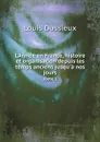 L.Armee en France, histoire et organisation depuis les temps anciens jusqu.a nos jours. Tome 1 - Louis Dussieux