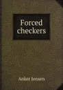 Forced checkers - A. Jensen