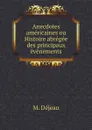 Anecdotes americaines ou Histoire abregee des principaux evenements - M. Déjean