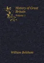 History of Great Britain. Volume 1 - William Belsham