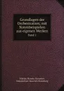 Grundlagen der Orchestration; mit Notenbeispielen aus eigenen Werken. Band 1 - Nikolay Rimsky-Korsakov, Maksimilian Oseevich Shtenberg