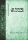 The etchings of Rembrandt - Hamerton Philip Gilbert