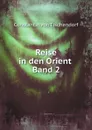 Reise in den Orient. Band 2 - Constantin Tischendorf