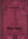 Noa-Noa - Paul Gauguin