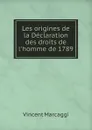 Les origines de la Declaration des droits de l.homme de 1789 - Vincent Marcaggi