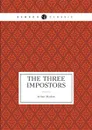 The Three Impostors - Arthur Machen