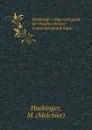 Huebinger.s map and guide for Omaha-Denver transcontinental route - Me. Huebinger