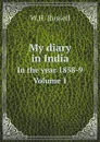 My diary in India. In the year 1858-9. Volume 1 - W.H. Russell