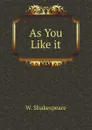 As You Like it - W. Shakespeare