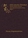 Sieben-Sprachen-Worterbuch. Deutsch, Polnisch, Russisch, Weissruthenisch,Litauisch, Lettisch,Jiddisch - Prussia. Kriegsministerium